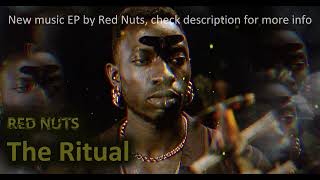 Red Nuts – The Ritual (EP) – Teaser [Downtempo, Ethnic, Dubstep]