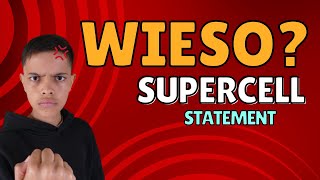 Supercell WIESO? Statement (Supercell Creators)