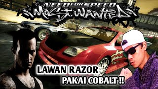 Blacklist #1 - Melawan Razor Dengan Chevrolet Cobalt - Need For Speed Most Wanted TAMAT