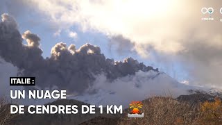 L'Etna crache une colonne de cendres d'un kilomètre