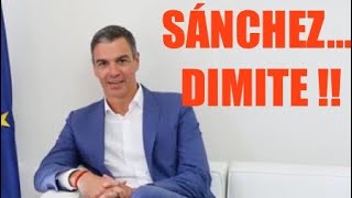 🛑PEDRO SÁNCHEZ….. DIMITE ‼️‼️🛑