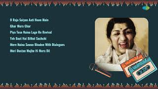 Lata Mangeshkar's Greatest Songs | O Raja Saiyan | Ghar Mera Ghar | Piya Tose Naina Lage Re