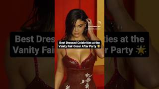 Best Dressed Celebrities at the Vanity Fair Oscars After Party #fashion #kylie #rosé #shorts #viral