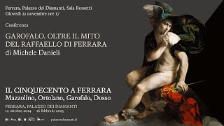 "Garofalo. Oltre il mito del Raffaello di Ferrara" di Michele Danieli