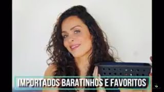 IMPORTADOS BARATINHOS FAVORITOS DA VIDA- DICAS DE BELEZA Por Vanessa Machadoa