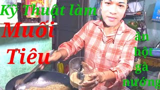 Cách Làm Muối Tiêu Thơm Ngon.Vlog Gái Quê