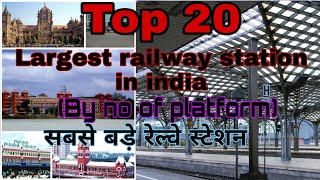 Top 20 largest railway station in india by no of platform