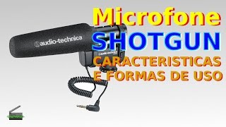 Microfone Shotgun - Características e formas de uso