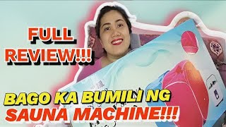 SAUNA MACHINE FULL REVIEW bago ka bumili dapat alam mo ito!