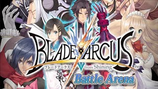 Let's Scrub! BLADE ARCUS from Shining Battle Arena