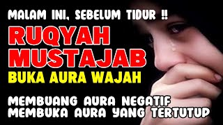 Ayat Ruqyah Membuka Aura Wajah Agar Menarik Berseri-seri