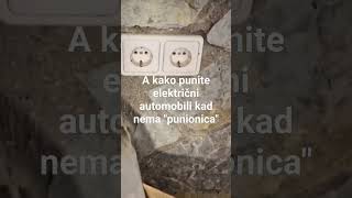 Kako puniti električni automobili kad nema "punionica" ?