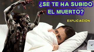 SE ME SUBIÓ EL MUERTO  - Lo que sucede en realidad