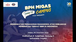 BPH MIGAS GOES TO CAMPUS UNIVERSITAS TRISAKTI