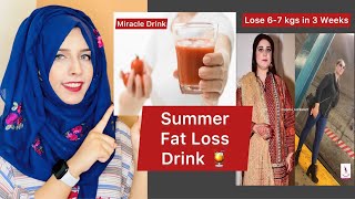 6-7 kgs Weight Loss in 3 Weeks | Summer Fat Loss Drink | Guaranteed Results