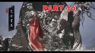 Black Myth: Wukong GAMEPLAY WALKTHROUGH - PART 30 Kang-Jin Star Boss