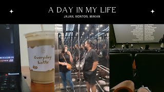 a day in my life | jajan, nonton, makan