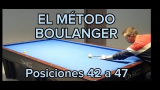 EL MÉTODO BOULANGER - Ep.9: posiciones 42 a 47. Billar a 3 bandas.