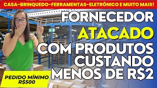 Fornecedor Atacado com Produtos de menos de R$2,00! Comece a vender  hoje mesmo!