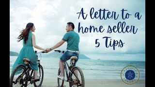 Letter to a Home Seller - 5 Tips