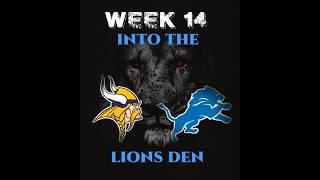 NFL Week 14: Into The Lions Den vs Vikings