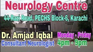 Neurology Centre, 44-Razi Road, PEHS Block 6 Karachi