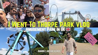 I Went To Thorpe Park Vlog | Amusement Park in UK 🇬🇧