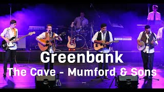 Greenbank perform ‘The Cave’ by Mumford and Sons (2015)