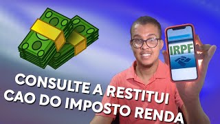 Como Consultar a Restituição Imposto de Renda 2024