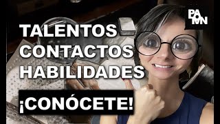 Capítulo 1: CONOCERME - CUÁLES SON MIS TALENTOS, HABILIDADES Y CONTACTOS PARA EMPRENDER