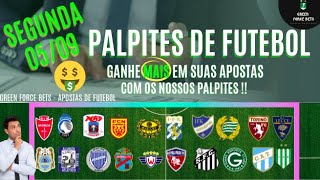 PALPITES DE APOSTAS DE FUTEBOL PARA 05/09/2022 (Segunda)!!! CONFIRA AGORA MESMO!