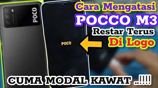 POCCO M3 RESTAR TERUS DILOGO || CARA MENGATASI POCCO M3 RESTAR TERUS MENERUS DI LOGO POCCO