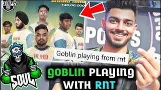 Revealed Blind Joining Soul ✅ | Goblin Playing From RNT 😳