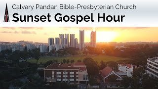 Sunset Gospel Hour (19/05/24)