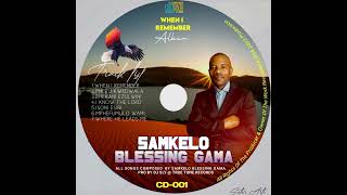 SAMKELO B GAMA - Bhekani Ezulwini - pro by Dj sly TRUE TUNE REC +27799567474