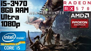 Monster Hunter: World | i5-3470 | RX 570 8GB | 8GB RAM DDR3 | 1080p Gameplay PC Benchmark