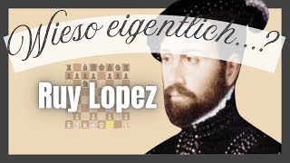 SCHACHGESCHICHTE: Woher haben Eröffnungen ihre Namen? Ruy Lopez