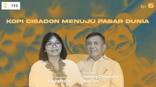 Podcast FIB UI - Ep. 6 Kopi Cisadon Menuju Pasar Dunia