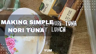 Making simple and low budget Nori tuna with mayo 😋