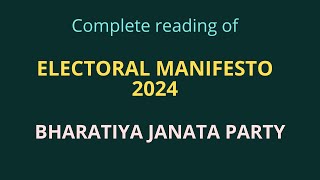 COMPLETE READING - BHARATIYA JANATA PARTY - ELECTORAL MANIFESTO PARLIAMENTARY ELECTIONS - 2024