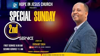 🔴LIVE... SPECIAL SUNDAY SECOND SERVICE - HOPE IN JESUS CHURCH // 20 OCT 2024