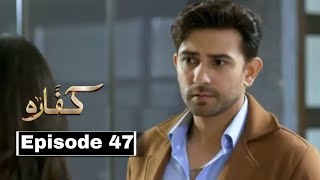 Kaffara Episode 47 Promo & Treaser -  Kaffara Episode 47 Review - 11th Sep 2024 - Next Review