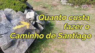 Quanto Custa o Caminho de Santiago