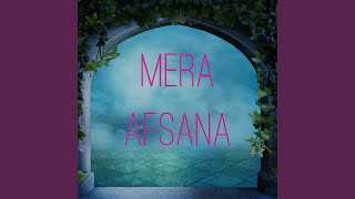 Mera Afsana