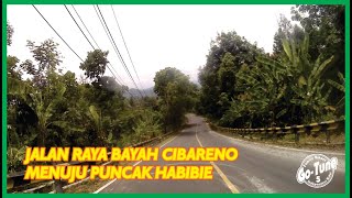 Jalan Raya Bayah Cibareno menuju Puncak Habibie