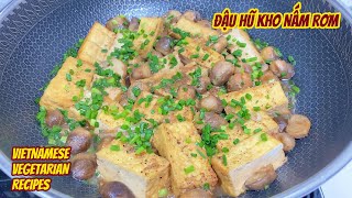 ĐẬU HŨ KHO NẤM RƠM món chay mặn dùng rất Ngon - Nấm Rơm Kho Đậu Hũ| vietnamese vegetarian recipes