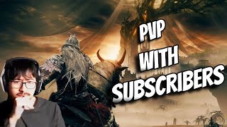 ELDEN RING: 1000 WAYS To DIE In PvP! Playing PvP With SUBS! Game Of The Year Soon?  (Sub Goal 685)