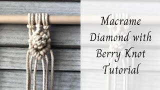 Macrame Diamond Berry Knot Pattern Tutorial