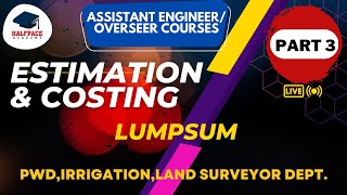 REVISION SERIES - ESTIMATION PART 3| LUMPSUM  | FREE ASST.Er/ASST PROF./OVERSEER COURSES