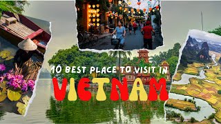 10 Best Places to Visit in Vietnam